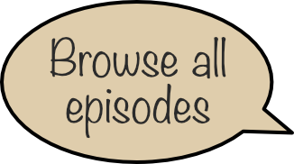 Browse all episodes